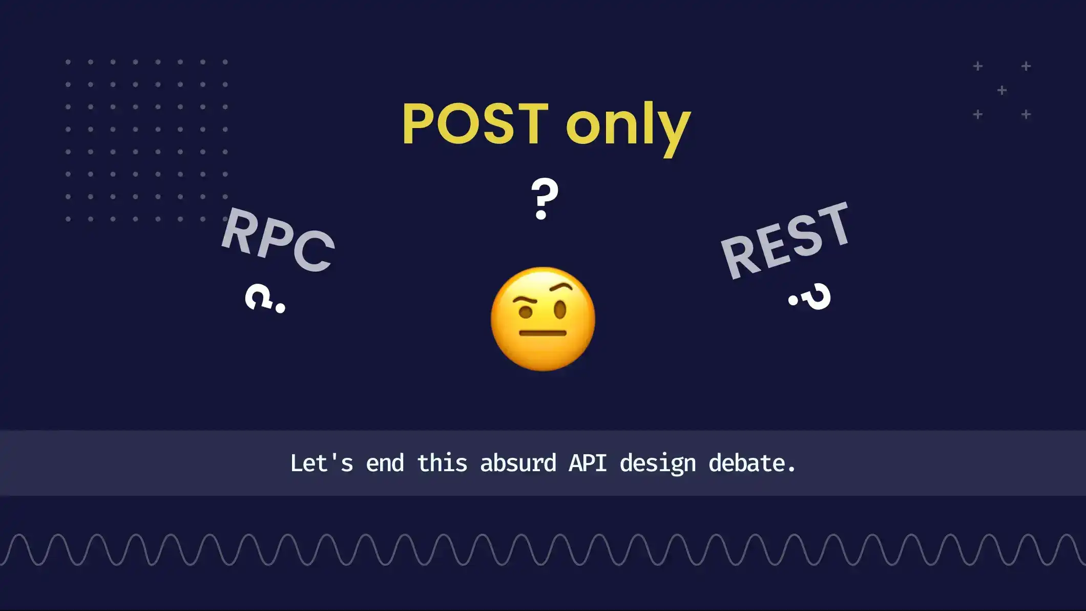 POST only? Let's end this absurd API design debate