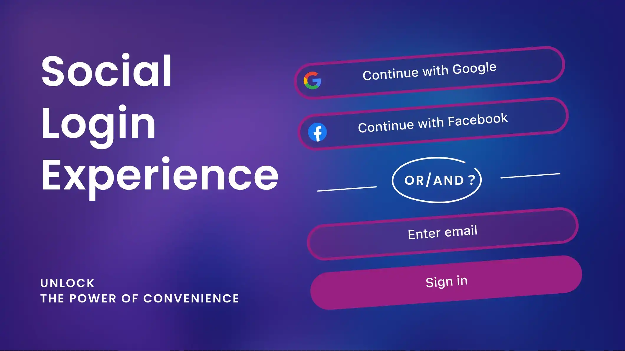 Tackle social login experience: Unlocking the power of convenience