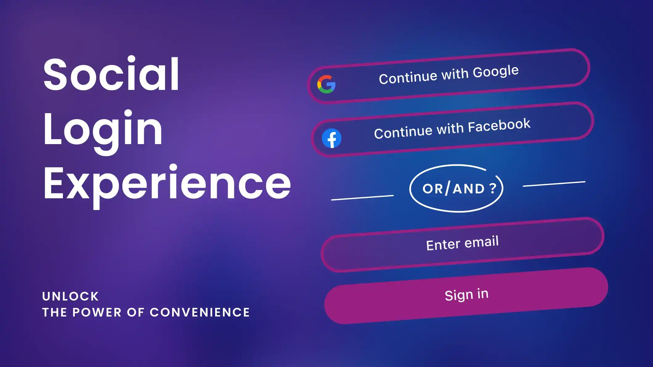 Tackle social login experience: Unlocking the power of convenience